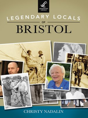 cover image of Legendary Locals of Bristol